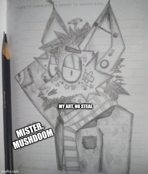 Hmmmmm... This stream looks cool. Hi I'm new here | MY ART. NO STEAL; MISTER.
MUSHDOOM | made w/ Imgflip meme maker