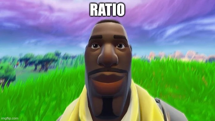 Staring Default | RATIO | image tagged in staring default | made w/ Imgflip meme maker