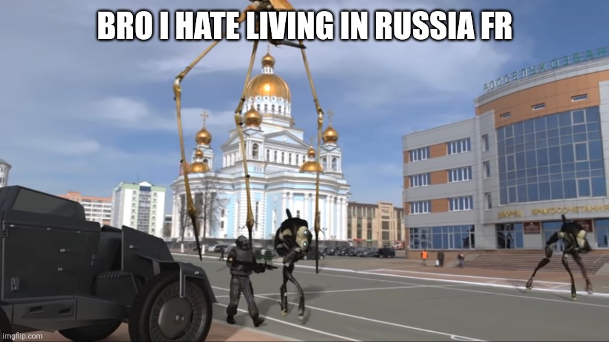 BRO I HATE LIVING IN RUSSIA FR | made w/ Imgflip meme maker