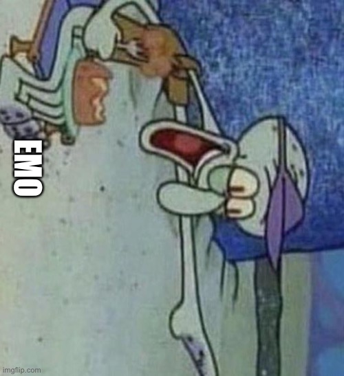 Squidward Point and Laugh | EMO | image tagged in squidward point and laugh | made w/ Imgflip meme maker