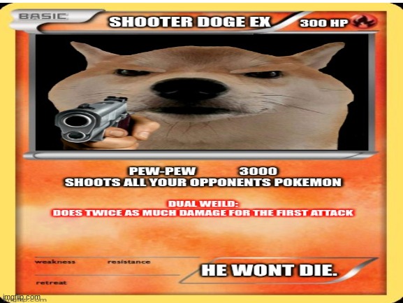 shooter doge | image tagged in re | made w/ Imgflip meme maker