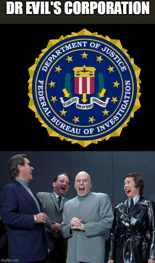 DR EVIL'S CORPORATION | image tagged in memes,laughing villains | made w/ Imgflip meme maker
