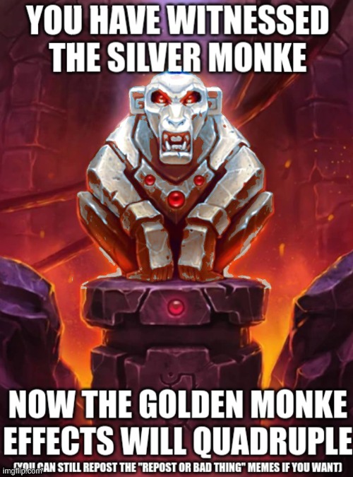 /j golden monkey is still valid | image tagged in memes,funny,silver monke,silver,monke,stop reading the tags | made w/ Imgflip meme maker