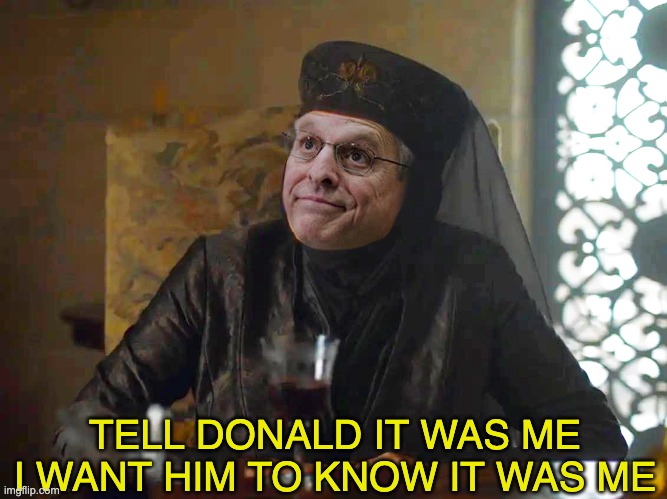 Lady Merrick | TELL DONALD IT WAS ME
I WANT HIM TO KNOW IT WAS ME | image tagged in olenna tyrell,merrick garland,donald trump,justice,doj,karma's a bitch | made w/ Imgflip meme maker
