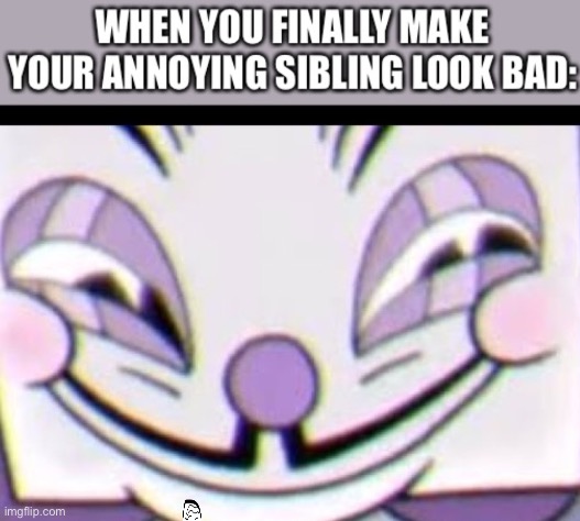 *Satisfaction Intensifies* | image tagged in blank white template,cuphead,king dice,sibling rivalry | made w/ Imgflip meme maker