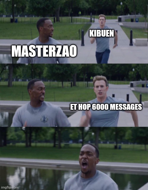 On your left | KIBUEN; MASTERZAO; ET HOP 6000 MESSAGES | image tagged in on your left | made w/ Imgflip meme maker