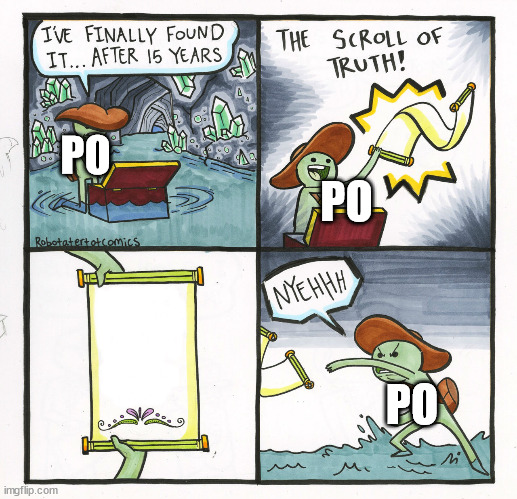 true |  PO; PO; PO | image tagged in memes,the scroll of truth,kung fu panda | made w/ Imgflip meme maker
