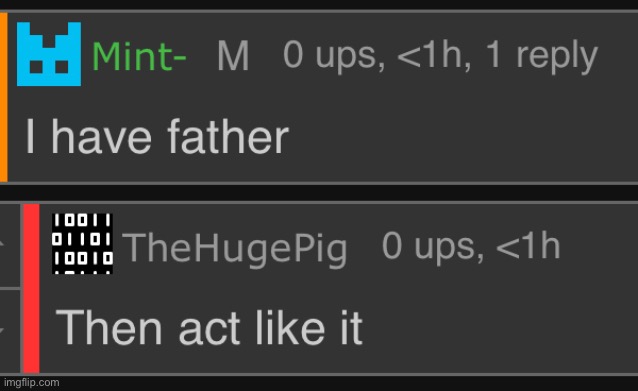 I love it when they try to explain that they have a father | made w/ Imgflip meme maker