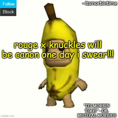 ANNOUNCEMENT | rouge x knuckles will be canon one day i swear!!! | image tagged in announcement | made w/ Imgflip meme maker