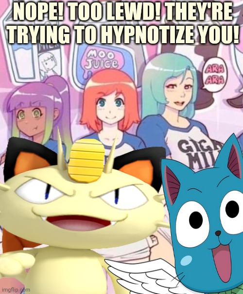 Meowth censors all! | NOPE! TOO LEWD! THEY'RE TRYING TO HYPNOTIZE YOU! | image tagged in meowth,censors,the lewd,anime,milfs | made w/ Imgflip meme maker