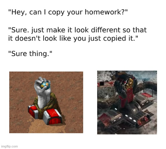 "Hey can I copy your homework?" Template | image tagged in hey can i copy your homework template,commandandconquer | made w/ Imgflip meme maker