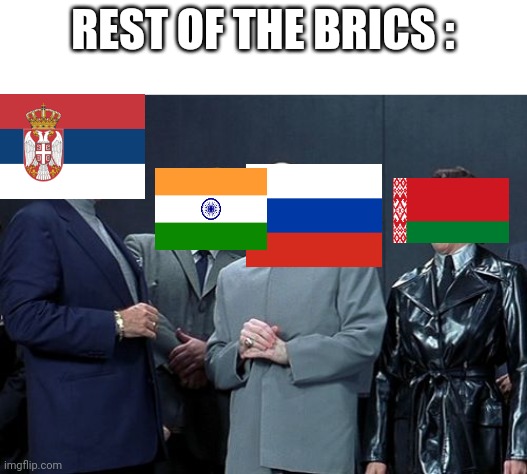 No! I'll Still Support Ukraine! | REST OF THE BRICS : | image tagged in memes,laughing villains,bricks,russia,belarus,ukraine | made w/ Imgflip meme maker