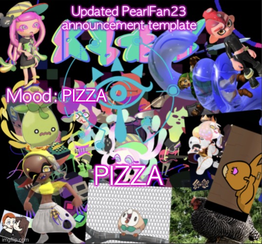 PIZZA | PIZZA; PIZZA | image tagged in updated pearlfan23 announcement template | made w/ Imgflip meme maker