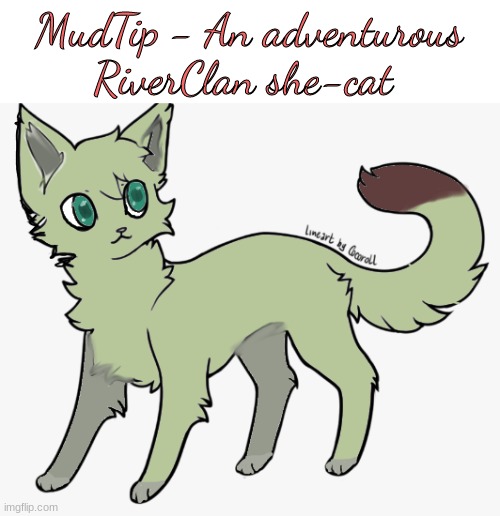 The base was by Cocoroll, l i think |  MudTip - An adventurous RiverClan she-cat | image tagged in drawing | made w/ Imgflip meme maker