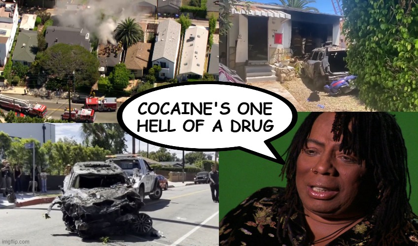 Anne Heche | COCAINE'S ONE HELL OF A DRUG | image tagged in cocaine,anne heche,drunk,wine,burning house,mini cooper | made w/ Imgflip meme maker