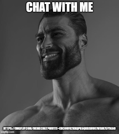 do it | CHAT WITH ME; HTTPS://IMGFLIP.COM/MEMECHAT?INVITE=EHCOUFU2KKQPK6QRBSHU87WBM75Y9L6O | image tagged in sigma male,memechat,bro is reading tags | made w/ Imgflip meme maker