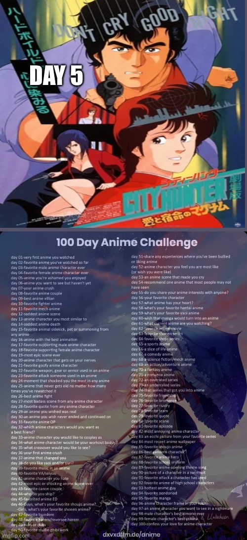 City Hunter is funny asl tho | DAY 5 | image tagged in 100 day anime challenge | made w/ Imgflip meme maker
