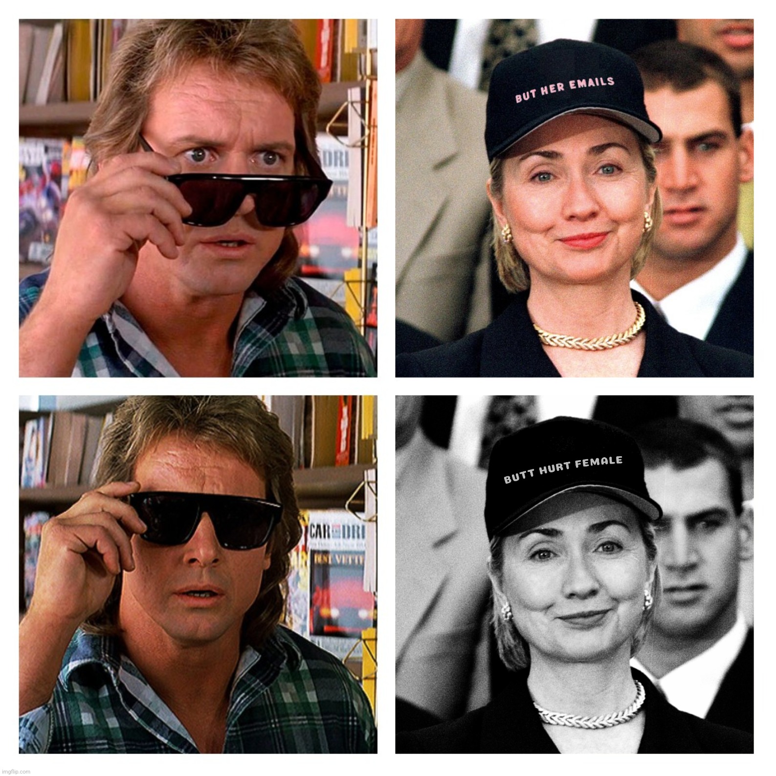 Bad Photoshop Sunday presents:  Still crazy after all these years | image tagged in bad photoshop sunday,hillary clinton,they live,but her emails,butt hurt female | made w/ Imgflip meme maker
