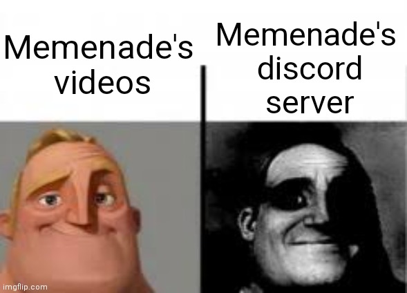Rip | Memenade's 
discord
server; Memenade's
 videos | image tagged in canny vs uncanny,memenade,discord | made w/ Imgflip meme maker