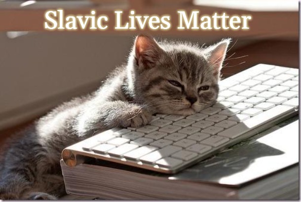 Bored Keyboard Cat | Slavic Lives Matter | image tagged in bored keyboard cat,slavic | made w/ Imgflip meme maker