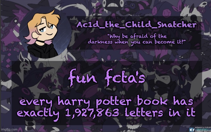 . | fun fcta's; every harry potter book has exactly 1,927,863 letters in it | made w/ Imgflip meme maker