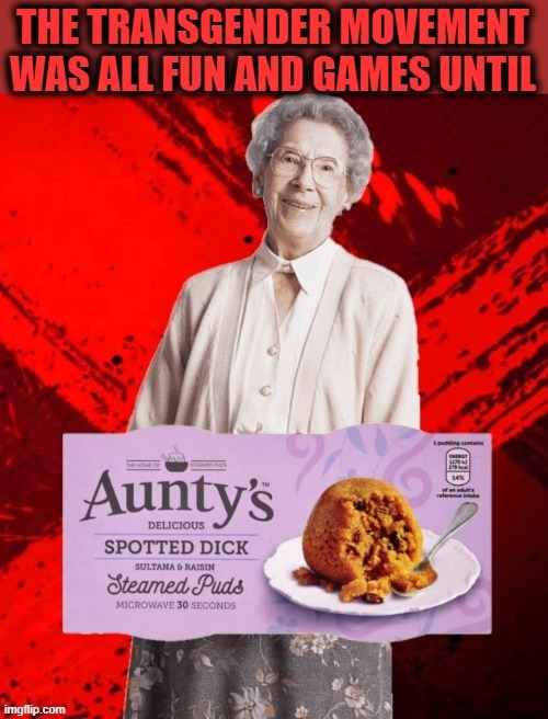 Aunty's pud is steamin'! | image tagged in memes,aunty | made w/ Imgflip meme maker
