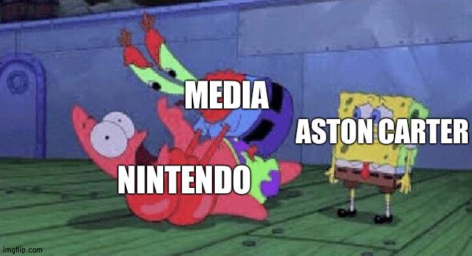 Nintendo is secretive, but it doesn't line up with their actions and A.C. was involved both times | MEDIA; ASTON CARTER; NINTENDO | image tagged in mr krabs choking patrick,nintendo | made w/ Imgflip meme maker