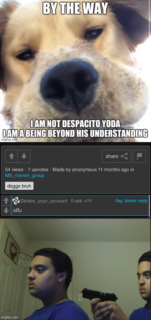 image tagged in trust nobody not even yourself | made w/ Imgflip meme maker