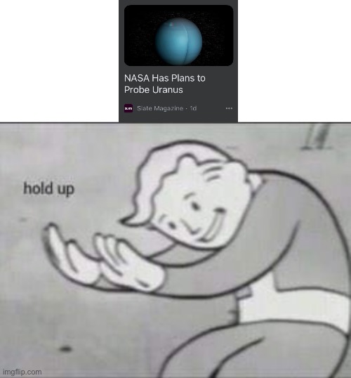 Hmmm | image tagged in fallout hold up with space on the top | made w/ Imgflip meme maker