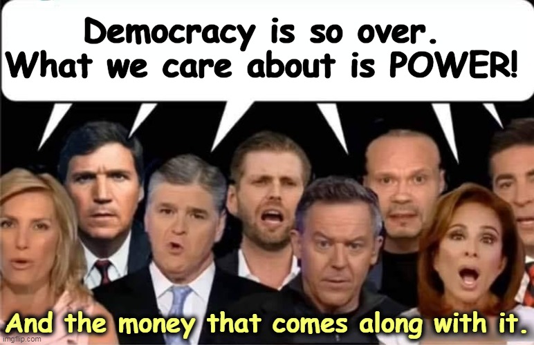 Real Americans. | Democracy is so over.
What we care about is POWER! And the money that comes along with it. | image tagged in founding fathers,constitution,democracy,power,dictator,fascism | made w/ Imgflip meme maker