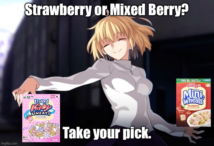 Happy Vampire Noises | Strawberry or Mixed Berry? Take your pick. | image tagged in happy vampire noises | made w/ Imgflip meme maker