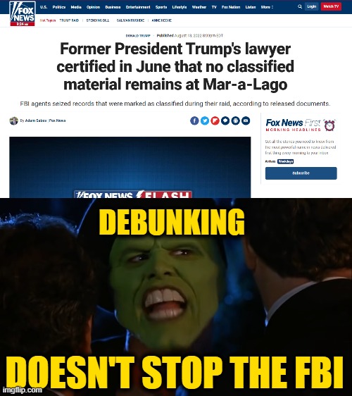 DEBUNKING DOESN'T STOP THE FBI | made w/ Imgflip meme maker