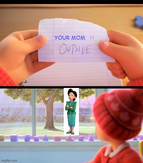 original scene | YOUR MOM | image tagged in x is outside,turning red | made w/ Imgflip meme maker