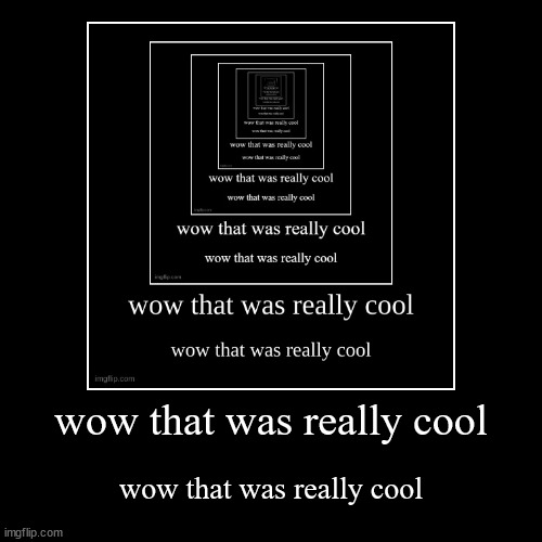 image tagged in funny,demotivationals | made w/ Imgflip demotivational maker