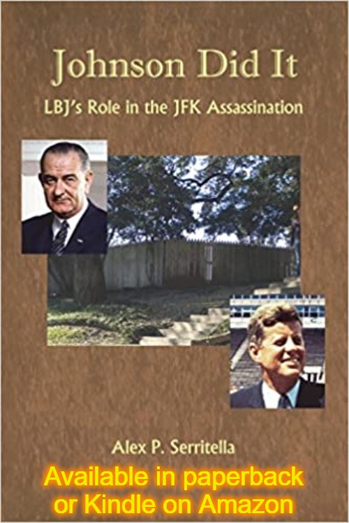 Johnson Did It: Available on Amazon | Available in paperback or Kindle on Amazon | image tagged in lbj,jfk,assassination | made w/ Imgflip meme maker