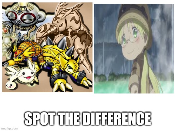 we must need to go deeper[in a cute way!] | SPOT THE DIFFERENCE | image tagged in digimon,made in abyss,anime,moe,digimon 02 | made w/ Imgflip meme maker