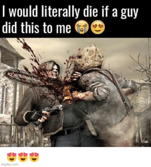 (mod note: you'd die if anyone did this to you. ) | made w/ Imgflip meme maker