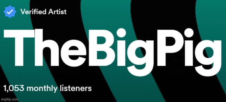 Now that's quite a few monthly listeners.  Thanks for listening to my music. | made w/ Imgflip meme maker