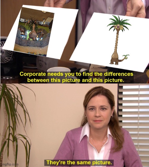 Exeggutor | image tagged in memes,they're the same picture,pokemon | made w/ Imgflip meme maker