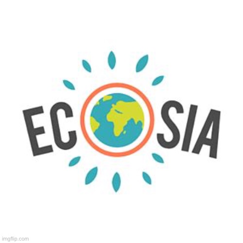 Ecosia | image tagged in ecosia | made w/ Imgflip meme maker