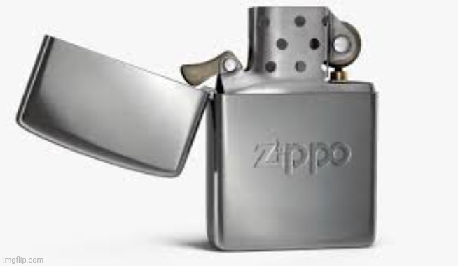 Zippo Lighter | image tagged in zippo lighter | made w/ Imgflip meme maker