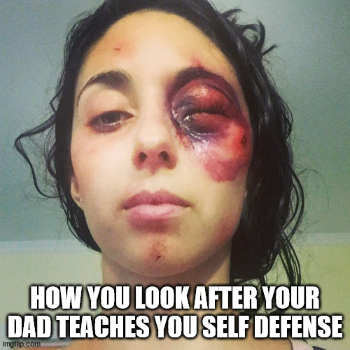 Paulina Cossio as Dolores in the play Dolores | HOW YOU LOOK AFTER YOUR DAD TEACHES YOU SELF DEFENSE | image tagged in paulina cossio as dolores in the play dolores | made w/ Imgflip meme maker