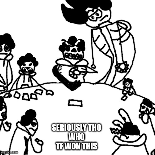 Carlos or Something AU Uno Night | SERIOUSLY THO
WHO TF WON THIS | image tagged in carlos or something au uno night | made w/ Imgflip meme maker