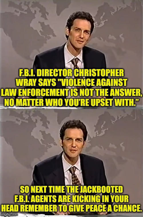 image tagged in weekend update with norm,fbi,commie,democrat,riots | made w/ Imgflip meme maker