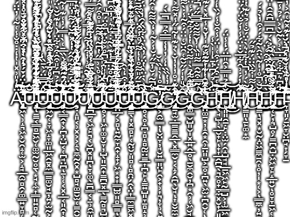 Blank White Template | A̵̛̛̛̛̎̓̎͗̽̍̔̒̇̇̊̐̾͑͂͑̓̈̈́́́͐́̓͊̌̍͛́̔́̃͆̇̾̆͒͑̄̊͑̈́́́̉͗̀̽͒͆͑͌̐̎̌̄̊͐̓̓́̐̐̄̈́̐̃̋̓͋̈́̉̾̔͌͑̓͂̉̀̽͒̓̍̆̓̆̌̒̒̋͌̑̇̈́̀́̓͒̓̉̈́̌̽͒̌̐́͗̒̽̕͘̕̕̚̕̕̕̚̕͘͝͝͠͝͠͠͝͝͝͠͝͝ | image tagged in blank white template | made w/ Imgflip meme maker