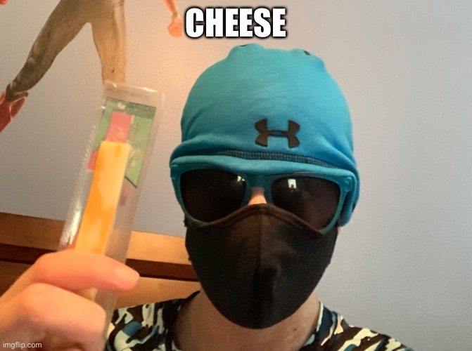 CHEESE | made w/ Imgflip meme maker