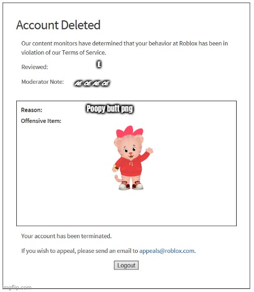 banned from ROBLOX | E; æ œ æ œ; Poopy butt png | image tagged in banned from roblox | made w/ Imgflip meme maker