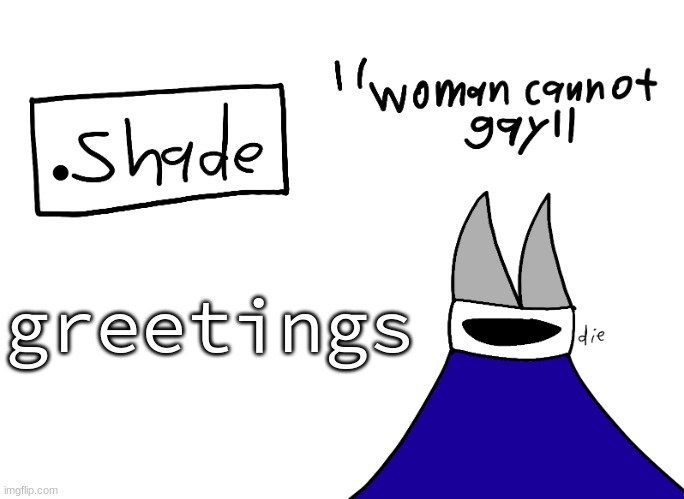 mental instability but it's actually my announcement temp | greetings | image tagged in mental instability but it's actually my announcement temp | made w/ Imgflip meme maker