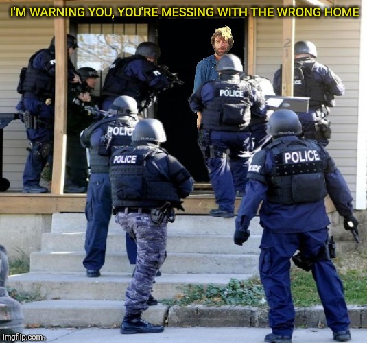 I'M WARNING YOU, YOU'RE MESSING WITH THE WRONG HOME | made w/ Imgflip meme maker