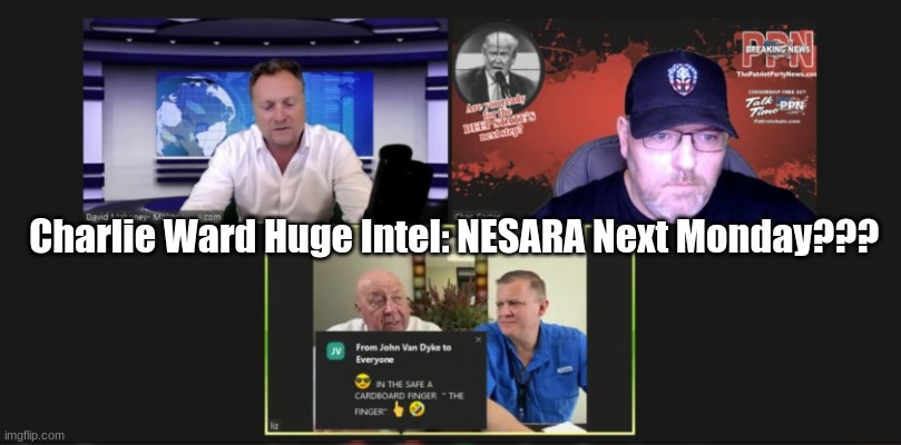 Charlie Ward Huge Intel: NESARA Next Monday???   (Video)